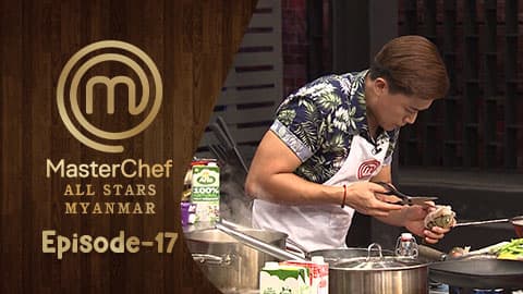 MasterChef All Stars Myanmar-Ep17