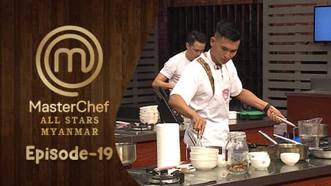 MasterChef All Stars Myanmar-Ep19